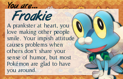 I am Froakie!
